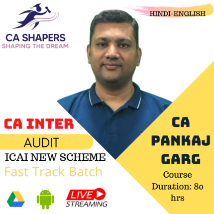 CA Inter - Audit Fast Track July 24 Batch - CA Pankaj Garg