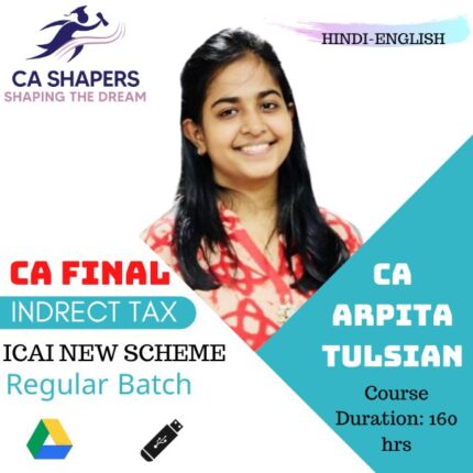 CA Final IDT Lectures – Full Course Lectures – Nov 2024 & May 2025 (Hinglish) - CA Arpita Tulsian
