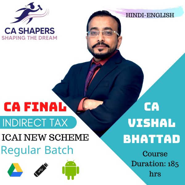 CA Final | Indirect Tax | Regular In-Depth | Live & Recorded Guided Batch | CA Vishal Bhattad | Nov24 & May25