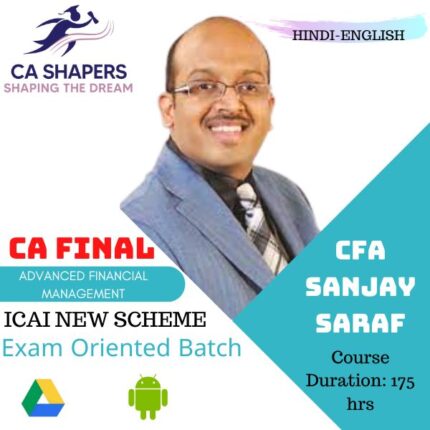 CA Final AFM - Fast Track (Exam Oriented) Batch - CFA Sanjay Saraf