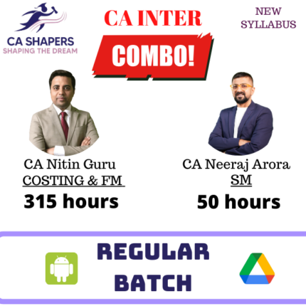 CA Inter - FM & SM & Costing - CA Neeraj Arora & CA Nitin Guru