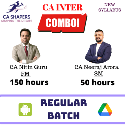 CA Inter - FM & SM & Costing - CA Neeraj Arora & CA Nitin Guru