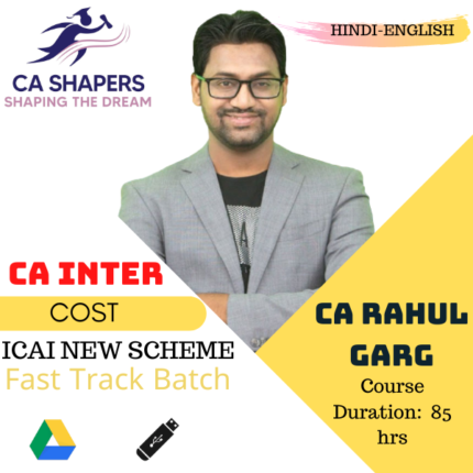 CA Inter - Cost Fast Track Batch - CA Rahul Garg