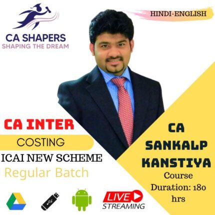 CA Inter - Costing Regular - CA Sankalp Kanstiya