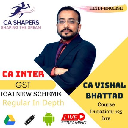 CA Inter - Indirect Tax Regular Batch - CA Vishal Bhattad