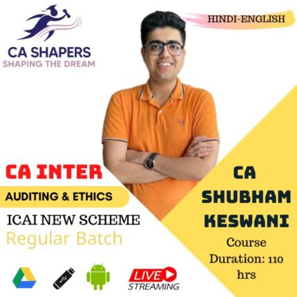 CA Inter - Auditing & Ethics - Regular Live Guidance Batch - CA Shubham Keswani
