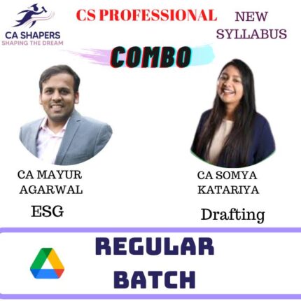 CS Professional Combo – (Drafting + ESG) - CS Somya Kataria & CA Mayur Agarwal