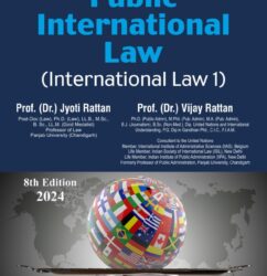 Bharat Law - PUBLIC INTERNATIONAL LAW (International Law 1) - by Dr. JYOTI RATTAN & Dr. VIJAY RATTAN