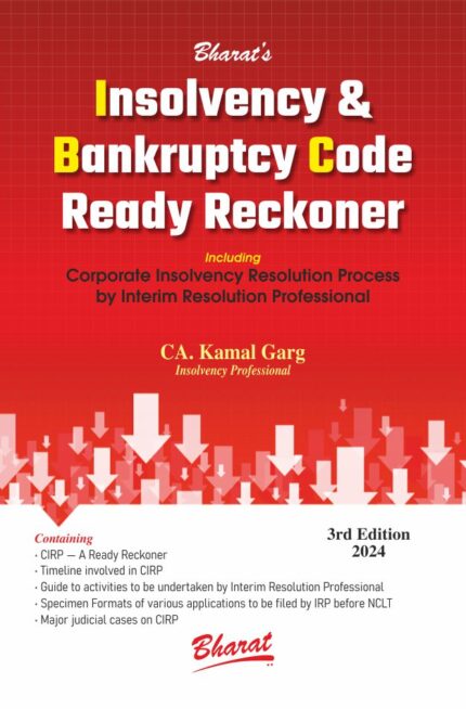 Bharat Law - INSOLVENCY & BANKRUPTCY CODE READY RECKONER - by CA. Kamal Garg