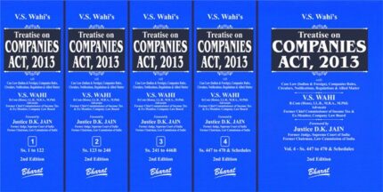 Bharat Law - V.S. Wahi’s Treatise on COMPANIES ACT, 2013 - by by V.S. Wahi’s Foreword by Justice D.K. JAIN , Former Judge, Supreme Court of India, Former Chairman, Law Commission of India