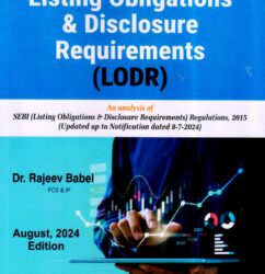 Bharat's LISTING OBLIGATIONS & DISCLOSURE REQUIREMENTS - by Dr. Rajeev Babel