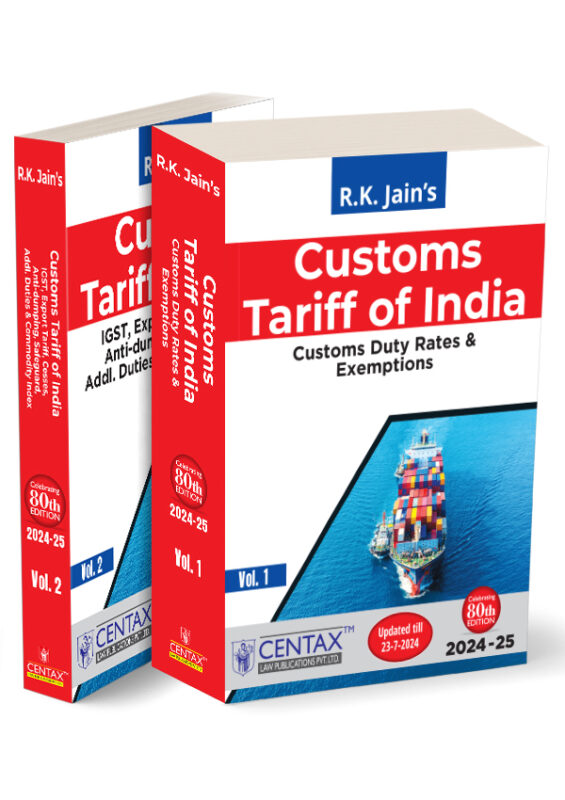 Taxmann's - R.K. Jain's Customs Tariff of India | 2024-25 - By R.K. Jain