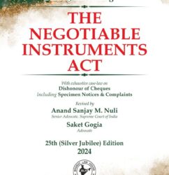 Bharat Law - THE NEGOTIABLE INSTRUMENTS ACT- by Bhashyam & Adiga Revised by Anand Sanjay M. Nuli Saket Gogia