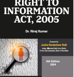 Bharat Law - Treatise on Right to Information Act, 2005 - by Dr. Niraj Kumar