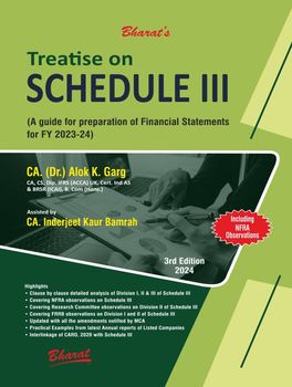 Bharat Law - Treatise on Schedule III - (A guide for preparation of Financial Statements for FY 2023-24) (Based on ICAI Guidance Note on Schedule III) - by Alok K. Garg