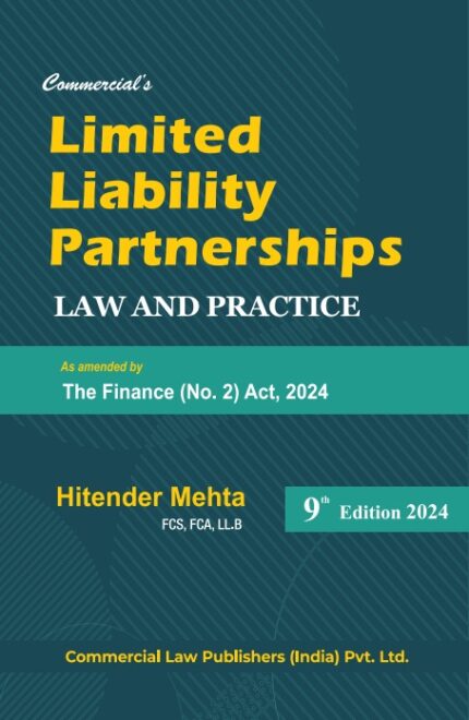 Commerical’s – Limited Liability Partnerships Law and Practice As Amended by The Finance (No.2) Act, 2024