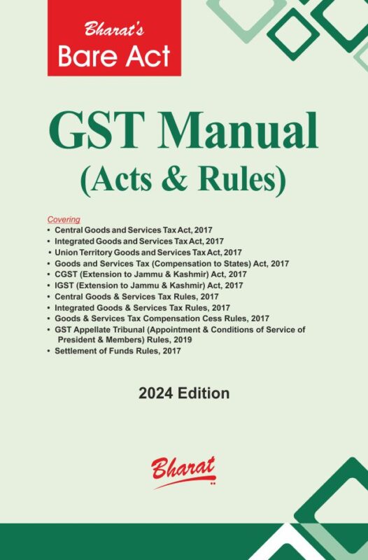 Bharat Law -GST Manual (Acts & Rules)