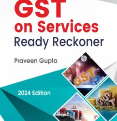 Bharat Law - G S T on Services Ready Reckoner - by Praveen Gupta