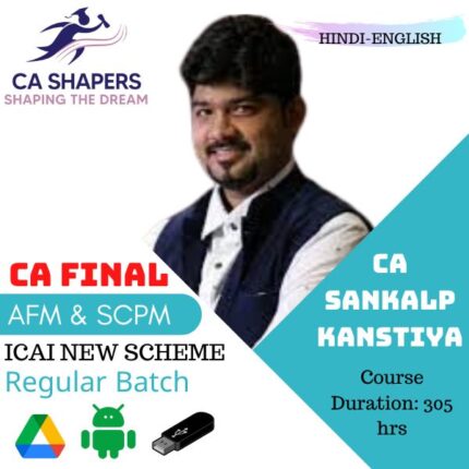 CA Final AFM & SCPM (SPOM) Batch By CA Sankalp Kanstiya