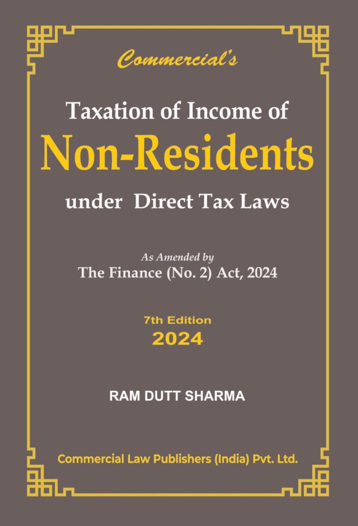 Commercial law Publishers’Taxation of Income of Non Residents Indian Under Direct Tax Laws As amended by The Finance (No. 2) Act, 2024