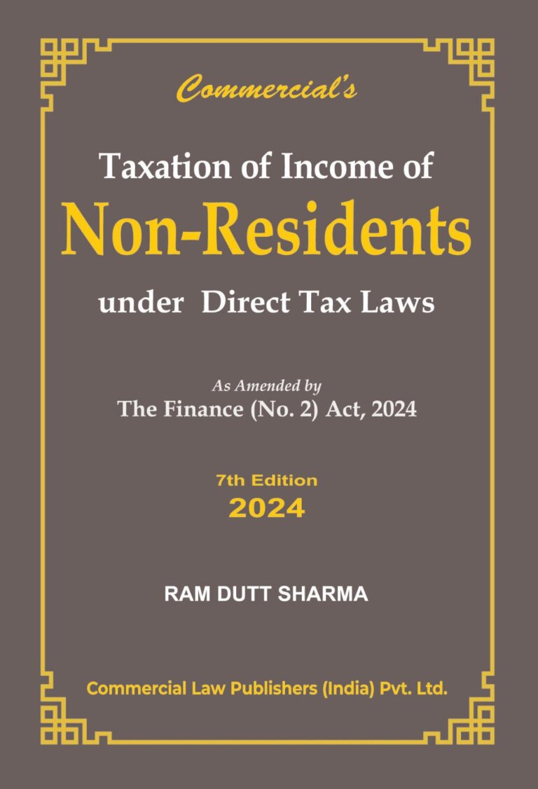 Commercial law Publishers’Taxation of Income of Non Residents Indian Under Direct Tax Laws As amended by The Finance (No. 2) Act, 2024