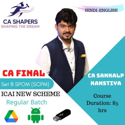 01 - CA Final Set B SPOM (SCPM) New Fresh Lectures By CA Sankalp Kanstiya