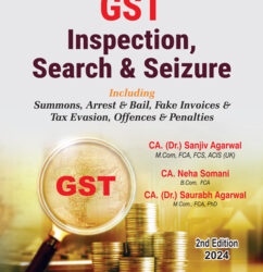 Bharat Law -G S T Inspection, Search & Seizure - by CA. (Dr.) SANJIV AGARWAL CA. NEHA SOMANI