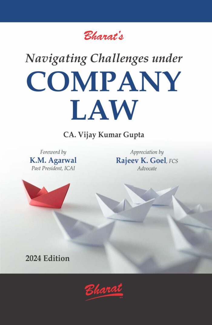 Bharat Law - Navigating Challenges under Company Law - by CA. Vijay Kumar Gupta