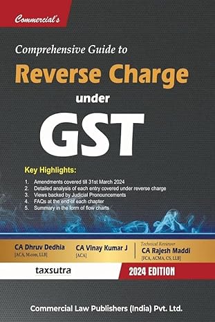 Commercial law Publishers’ Comprehensive Guide To Reverse Charge Under GST