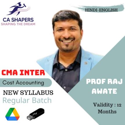 CMA INTER - Cost Accounting - By Prof Raj Awate