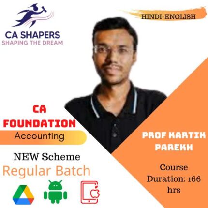 CA Foundation - Accounting - By Prof Kartik Parekh