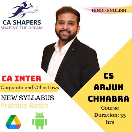 CA Inter - Corporate & Other Law - Practice Batch - CS Arjun Chhabra